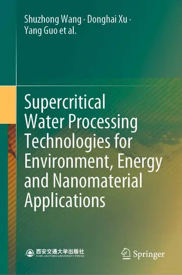 Cover of Supercritical Water Processing Technologies for Environment, Energy and Nanomaterial Applications