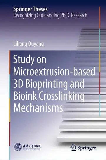 Cover of Study on Microextrusion-based 3D Bioprinting and Bioink Crosslinking Mechanisms