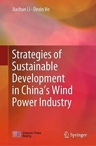 Cover of Strategies of Sustainable Development in China’s Wind Power Industry