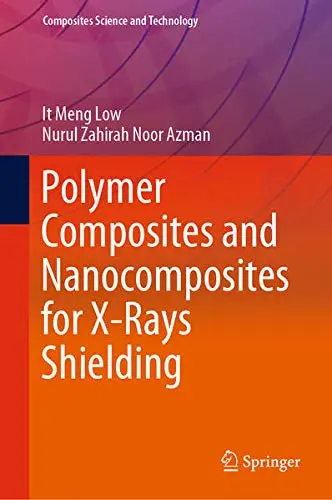 Cover of Polymer Composites and Nanocomposites for X-Rays Shielding