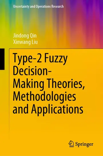 Cover of Type-2 Fuzzy Decision-Making Theories, Methodologies and Applications
