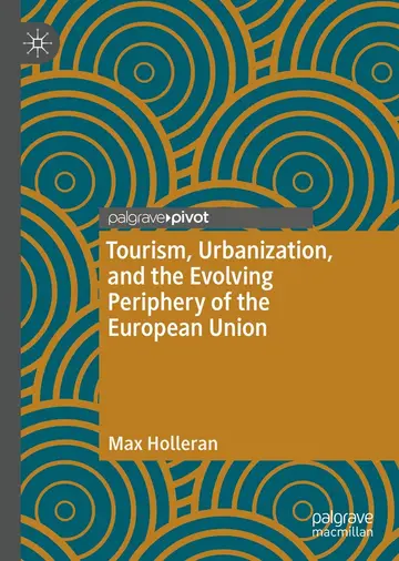 Cover of Tourism, Urbanization, and the Evolving Periphery of the European Union