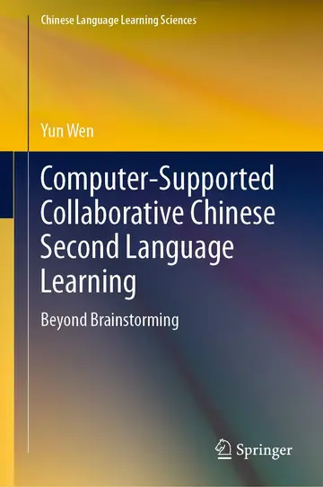 Cover of Computer-Supported Collaborative Chinese Second Language Learning