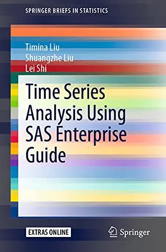 Cover of Time Series Analysis Using SAS Enterprise Guide