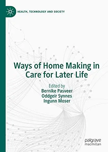 Cover of Ways of Home Making in Care for Later Life, Research Book