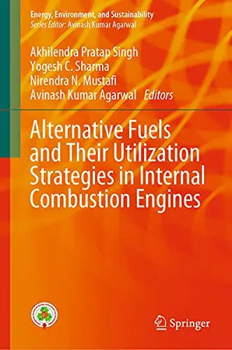 Cover of Alternative Fuels and Their Utilization Strategies in Internal Combustion Engines