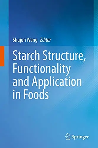 Cover of Starch Structure, Functionality and Application in Foods