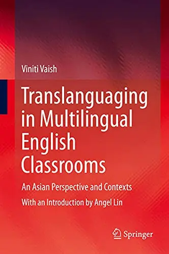Cover of Translanguaging in Multilingual English Classrooms