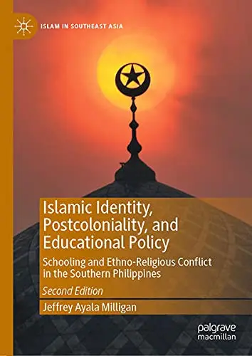 Cover of Islamic Identity, Postcoloniality, and Educational Policy