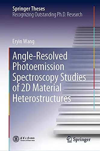 Cover of Angle-Resolved Photoemission Spectroscopy Studies of 2D Material Heterostructures