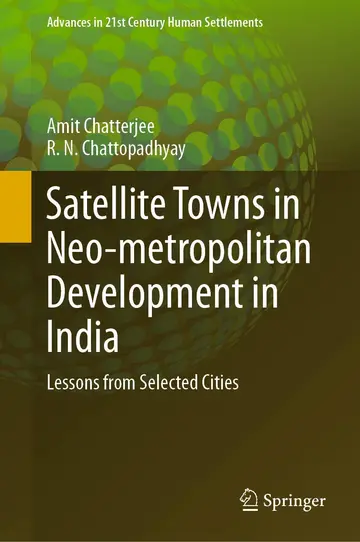 Cover of Satellite Towns in Neo-metropolitan Development in India