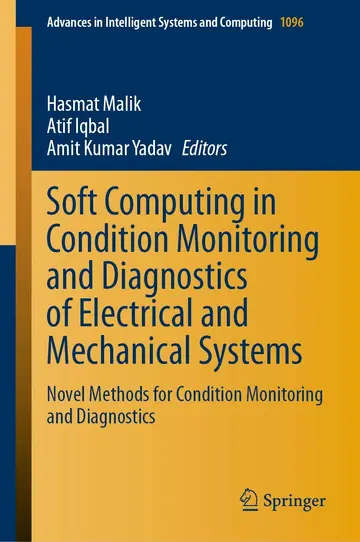 Cover of Soft Computing in Condition Monitoring and Diagnostics of Electrical and Mechanical Systems