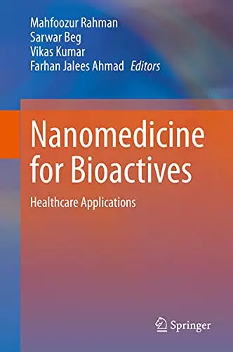 Cover of Nanomedicine for Bioactives