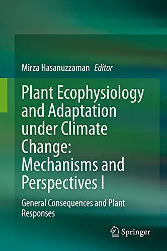 Cover of Plant Ecophysiology and Adaptation under Climate Change