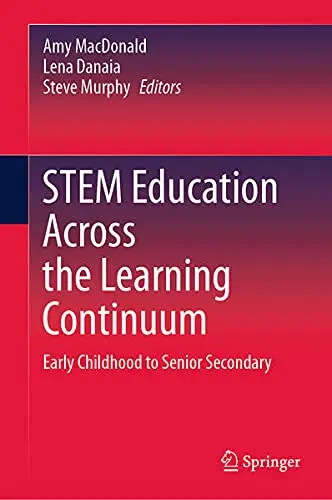 Cover of STEM Education Across the Learning Continuum