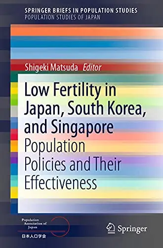 Cover of Low Fertility in Japan, South Korea, and Singapore