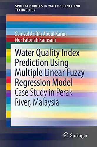 Cover of Water Quality Index Prediction Using Multiple Linear Fuzzy Regression Model