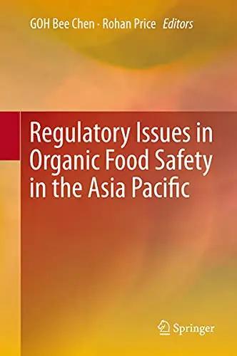 Cover of Regulatory Issues in Organic Food Safety in the Asia Pacific