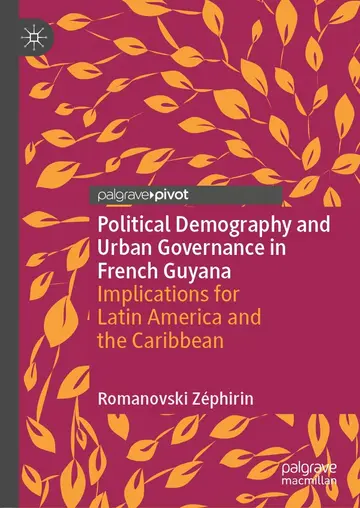 Cover of Political Demography and Urban Governance in French Guyana