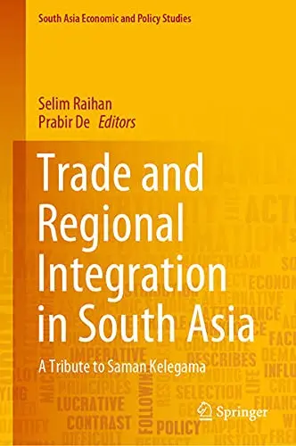 Cover of Trade and Regional Integration in South Asia