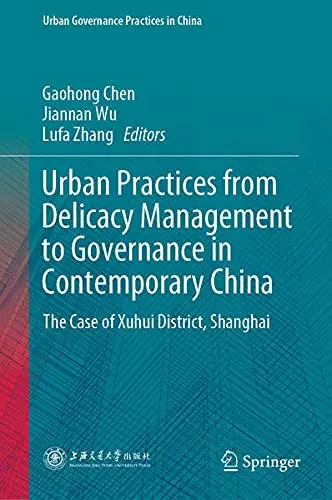 Cover of Urban Practices from Delicacy Management to Governance in Contemporary China