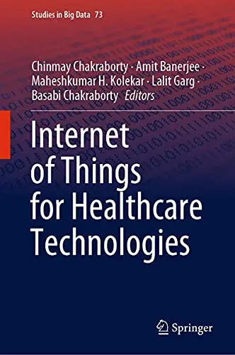 Cover of Internet of Things for Healthcare Technologies