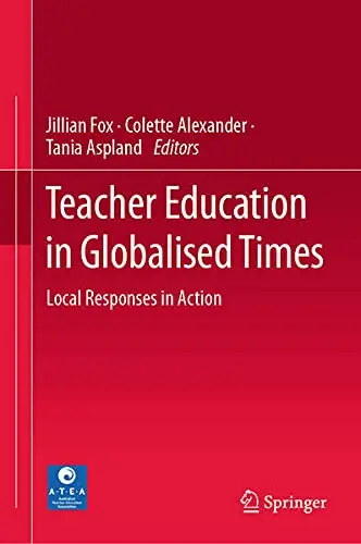 Cover of Teacher Education in Globalised Times