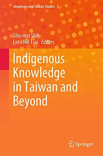 Cover of Indigenous Knowledge in Taiwan and Beyond
