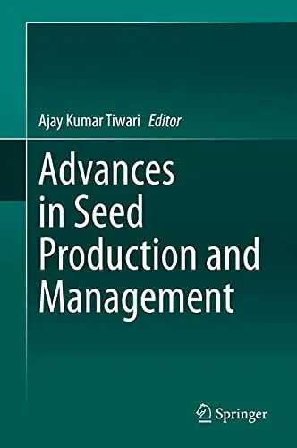 Cover of Advances in Seed Production and Management