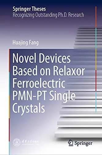 Cover of Novel Devices Based on Relaxor Ferroelectric PMN-PT Single Crystals