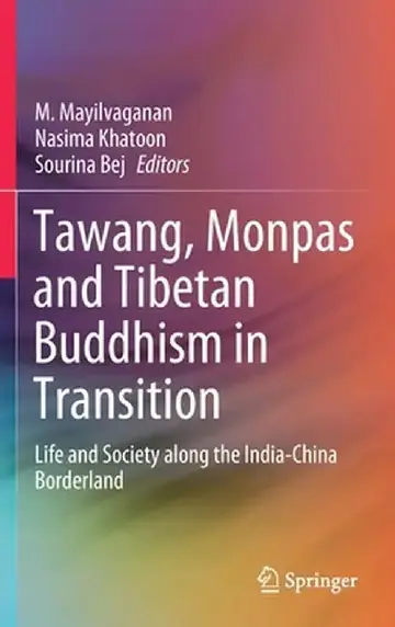 Cover of Tawang, Monpas and Tibetan Buddhism in Transition