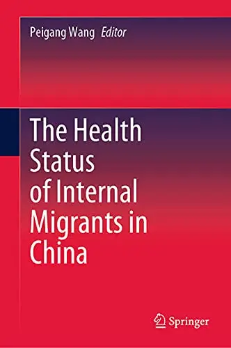 Cover of The Health Status of Internal Migrants in China