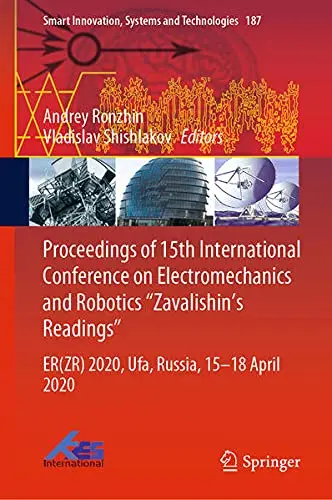 Cover of Proceedings of 15th International Conference on Electromechanics and Robotics "Zavalishin's Readings"