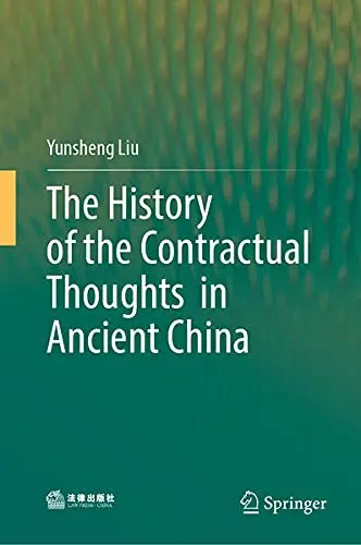 Cover of The History of the Contractual Thoughts in Ancient China