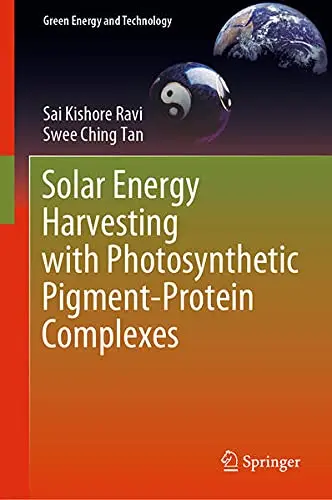 Cover of Solar Energy Harvesting with Photosynthetic Pigment-Protein Complexes