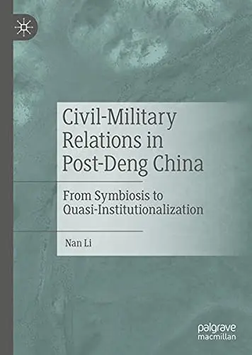 Cover of Civil-Military Relations in Post-Deng China
