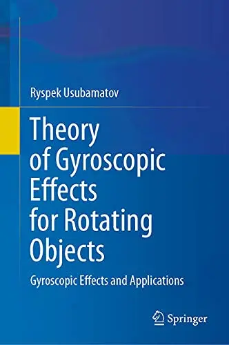 Cover of Theory of Gyroscopic Effects for Rotating Objects