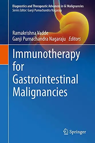 Cover of Immunotherapy for Gastrointestinal Malignancies