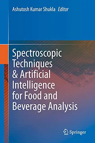 Cover of Spectroscopic Techniques & Artificial Intelligence for Food and Beverage Analysis