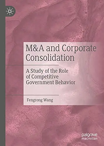 Cover of M&A and Corporate Consolidation