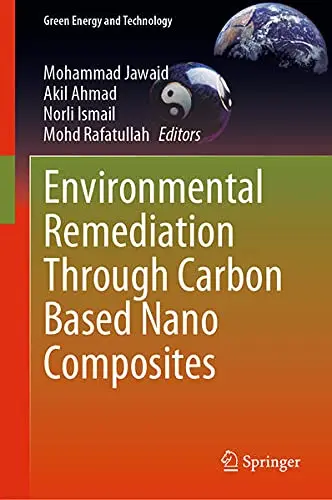 Cover of Environmental Remediation Through Carbon Based Nano Composites