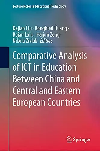 Cover of Comparative Analysis of ICT in Education Between China and Central and Eastern European Countries