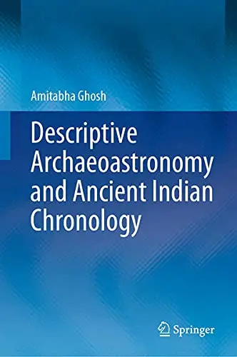 Cover of Descriptive Archaeoastronomy and Ancient Indian Chronology