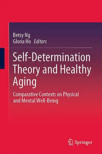 Cover of Self-Determination Theory and Healthy Aging