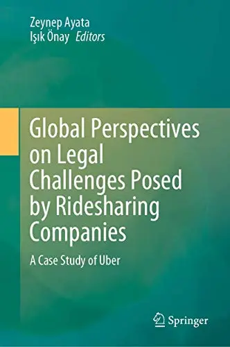 Cover of Global Perspectives on Legal Challenges Posed by Ridesharing Companies