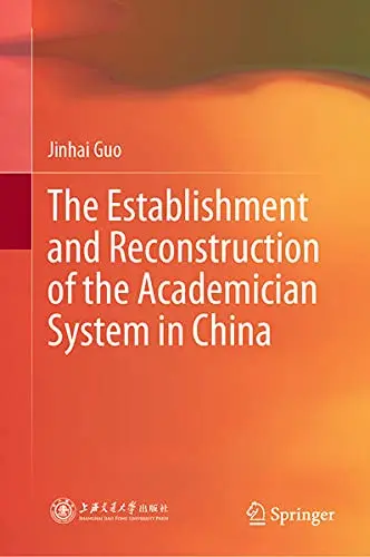 Cover of The Establishment and Reconstruction of the Academician System in China