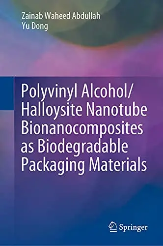 Cover of Polyvinyl Alcohol/Halloysite Nanotube Bionanocomposites as Biodegradable Packaging Materials