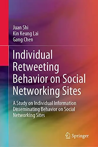 Cover of Individual Retweeting Behavior on Social Networking Sites