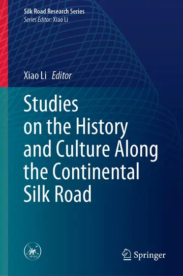 Cover of Studies on the History and Culture Along the Continental Silk Road