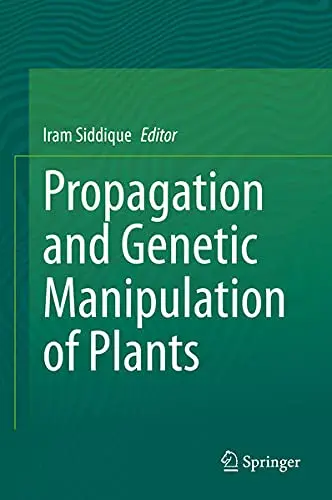 Cover of Propagation and Genetic Manipulation of Plants